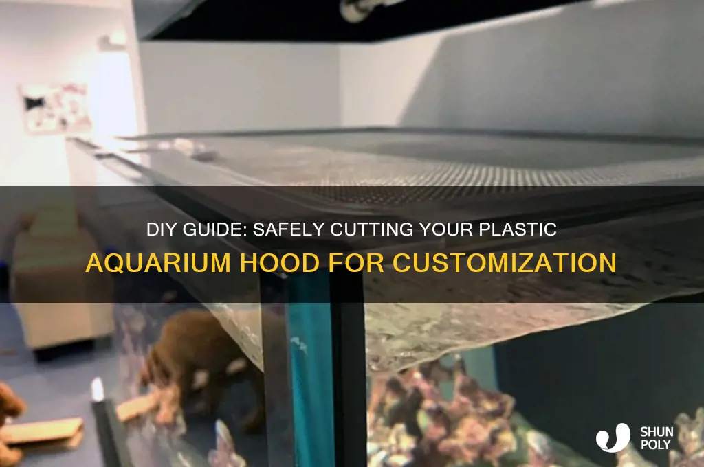 how to cut plastic aquarium hood