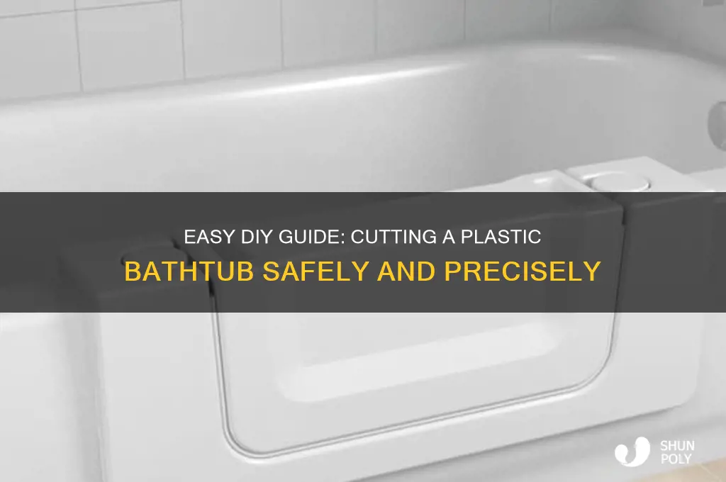 how to cut plastic bathtub
