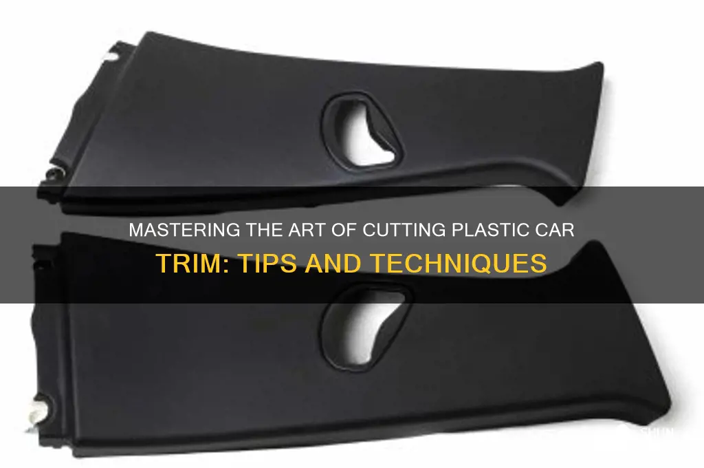 how to cut plastic car trim