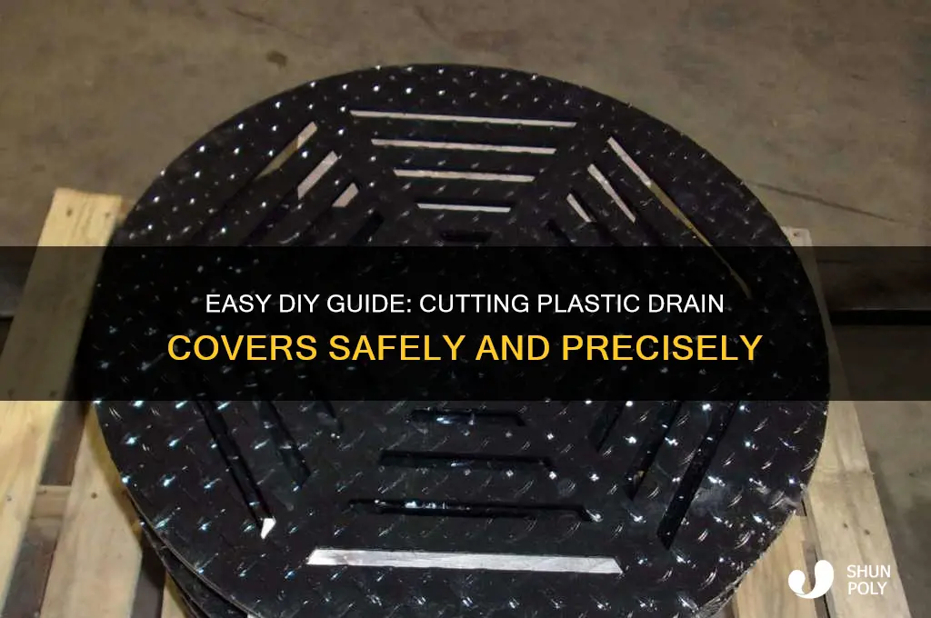how to cut plastic drain cover