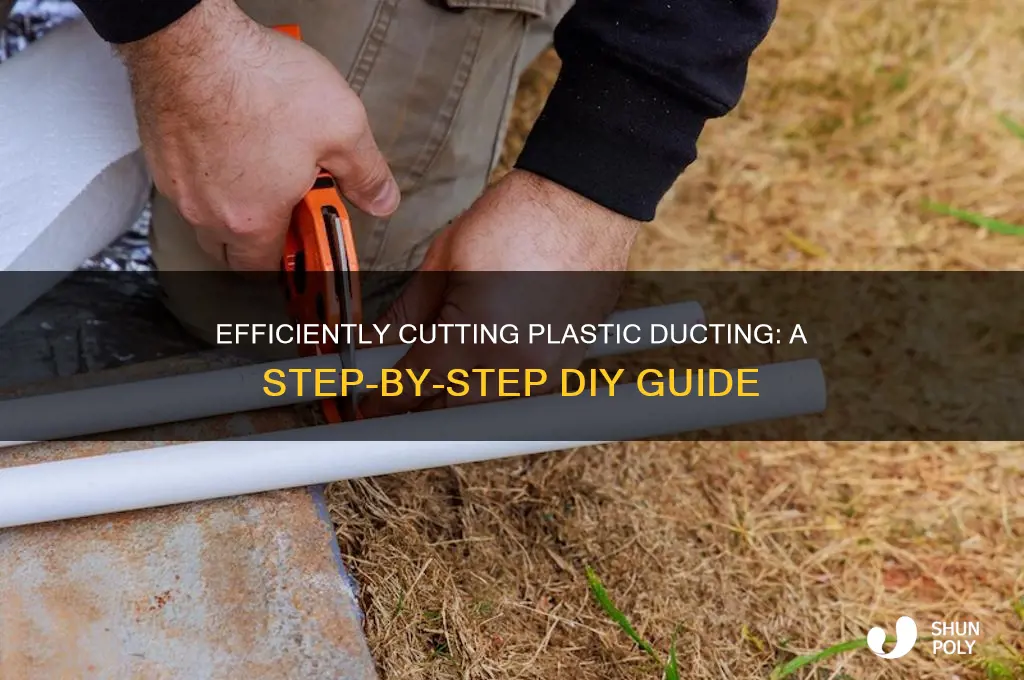 how to cut plastic ducting