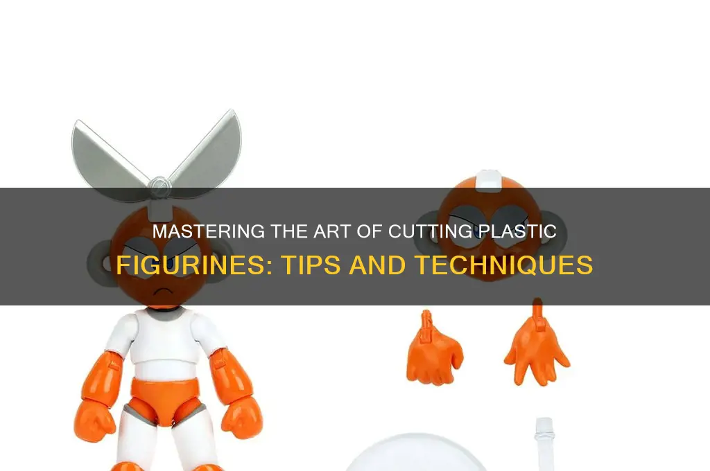how to cut plastic figurines