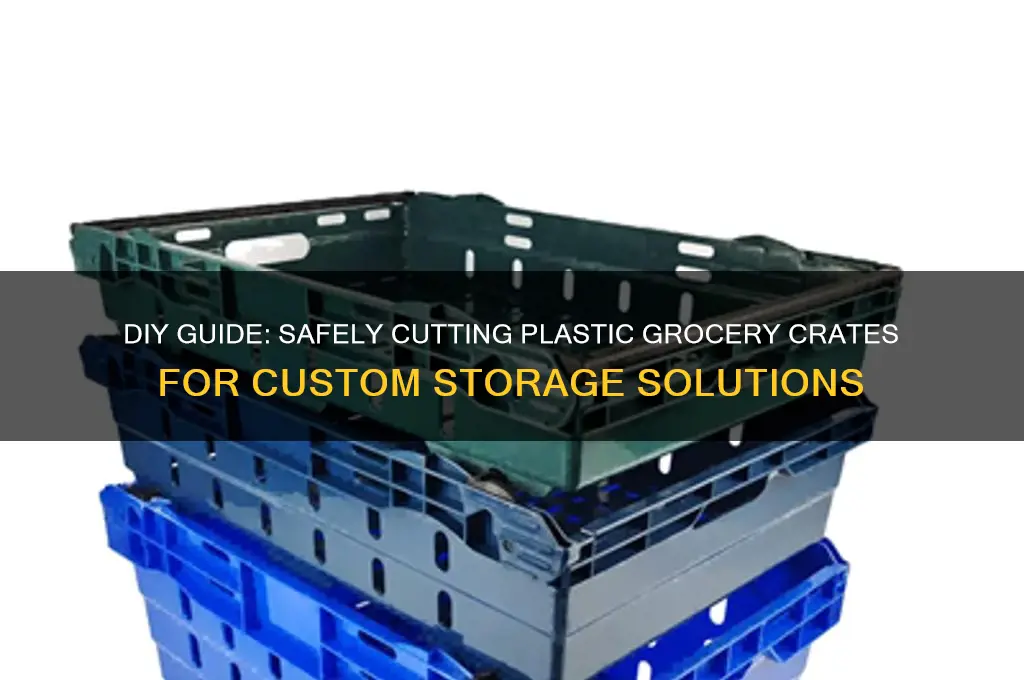 how to cut plastic grocery store crates