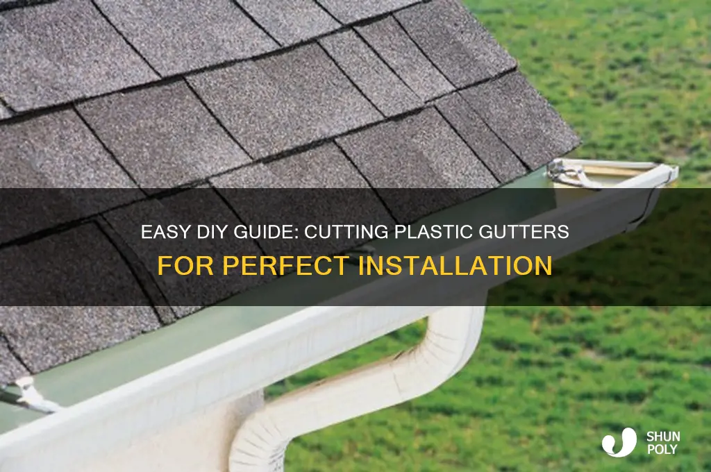 how to cut plastic gutters