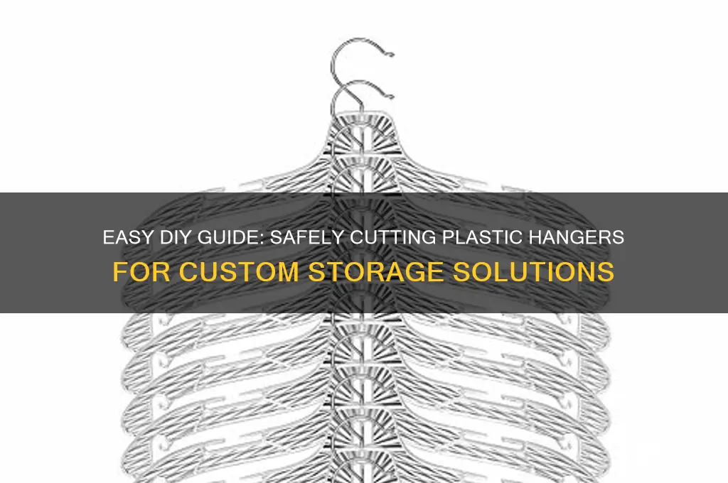 how to cut plastic hangers