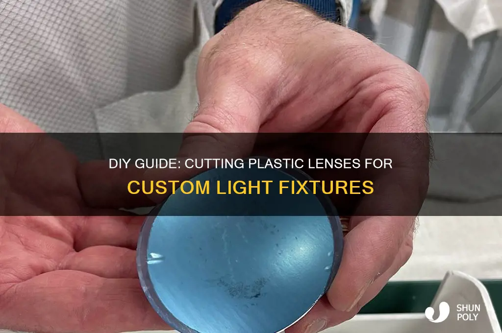 how to cut plastic lens for light fixture