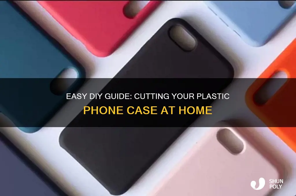 how to cut plastic phone case