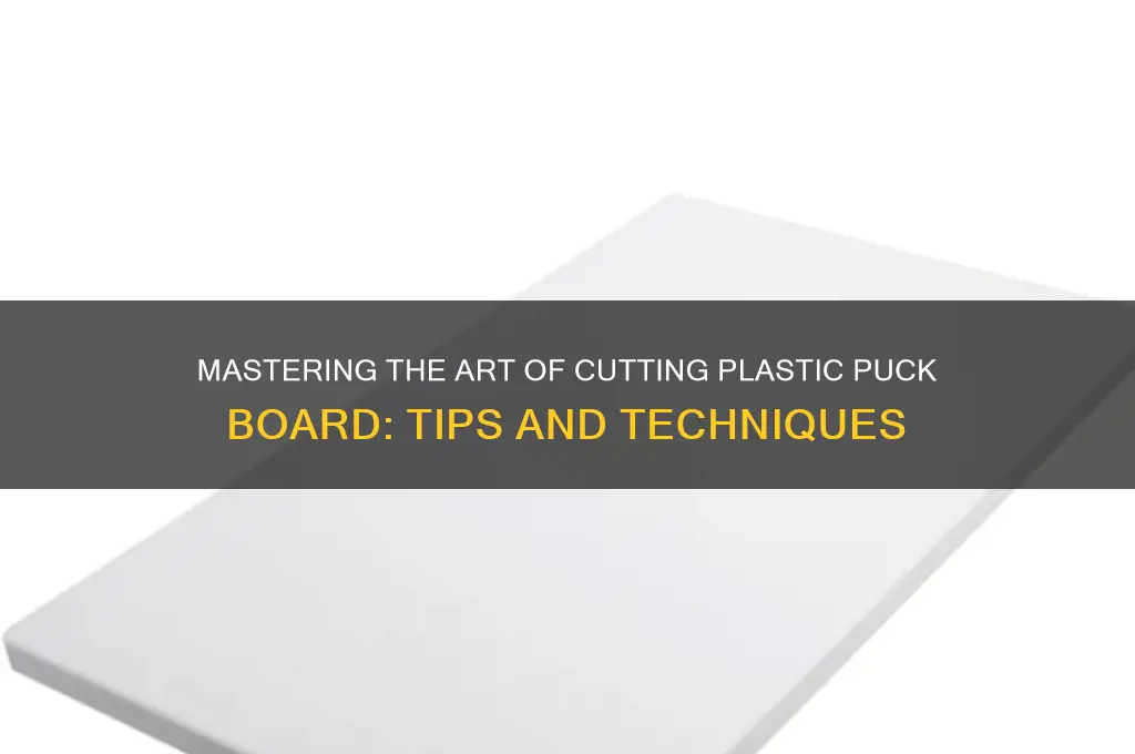 how to cut plastic puck board