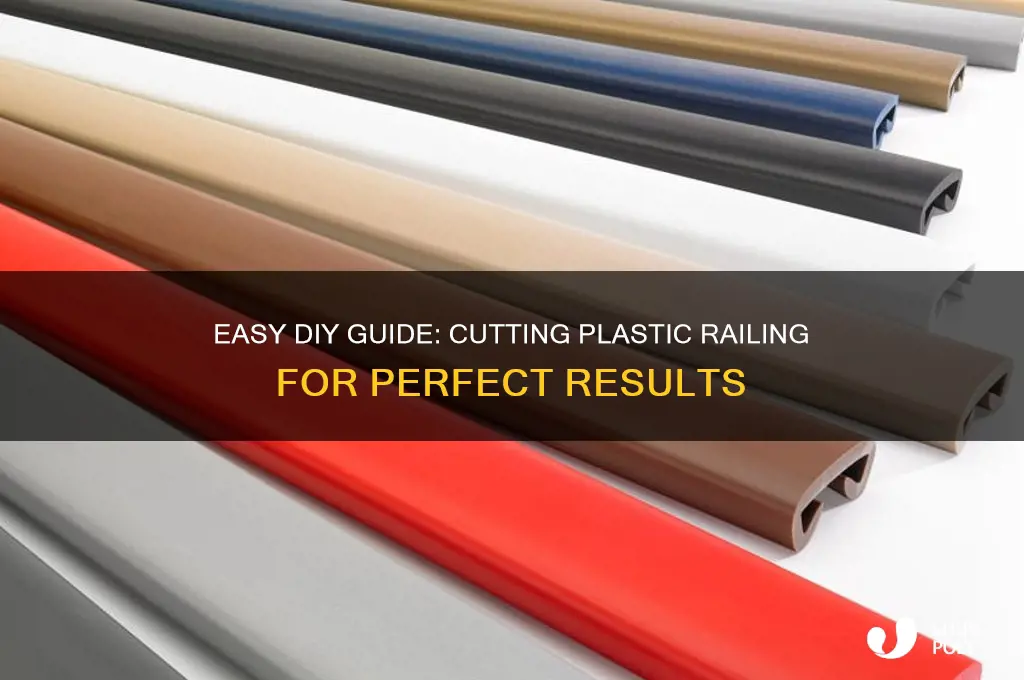 how to cut plastic railing