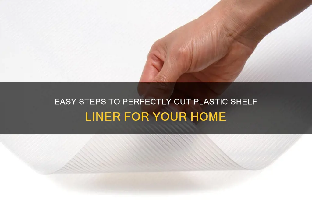 how to cut plastic shelf liner