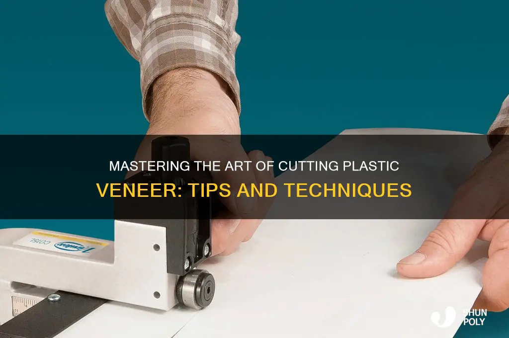 how to cut plastic veneer
