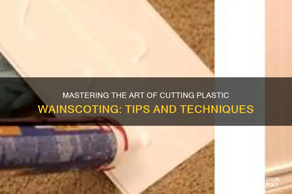 how to cut plastic wainscoting