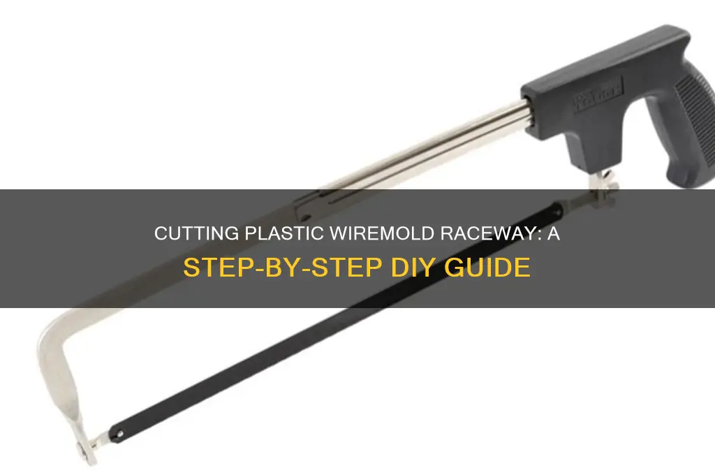 how to cut plastic wiremold raceway