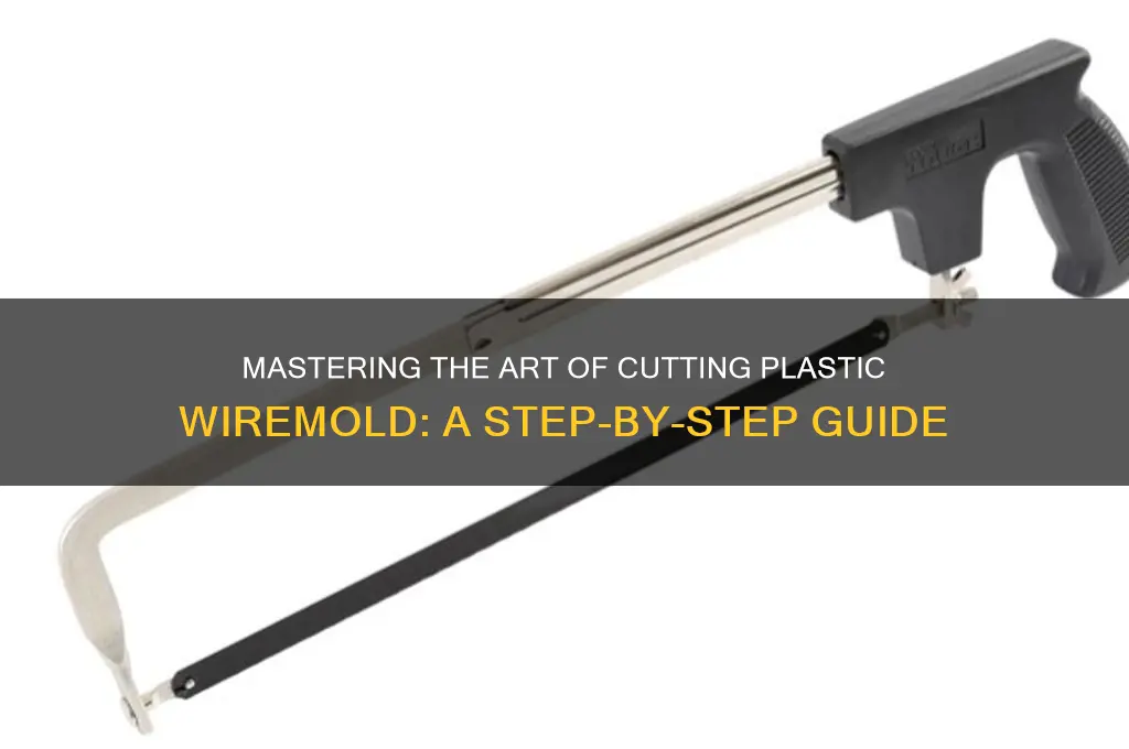 how to cut plastic wiremold