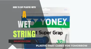 Cutting Plastic with a Wet String: A Simple DIY Guide