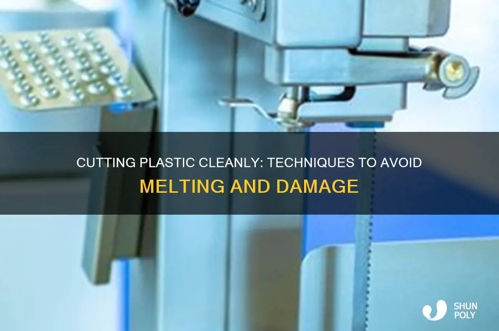 how to cut plastic without melting