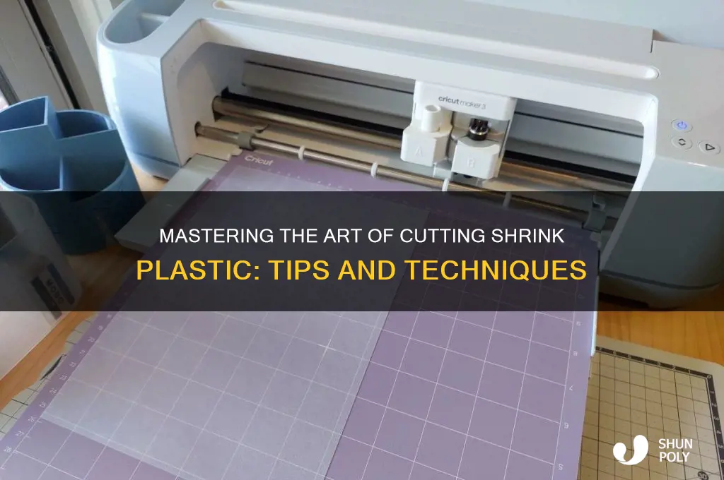 how to cut shrink plastic