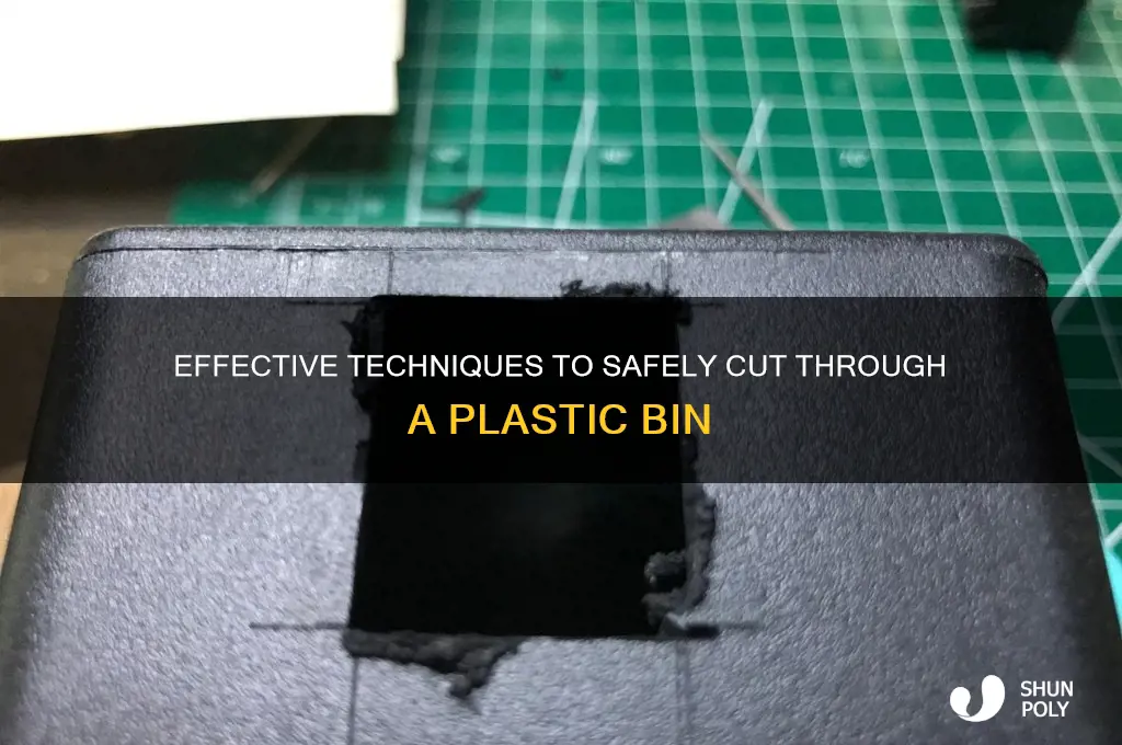 how to cut through a plastic bin