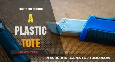 Efficiently Cutting Through Plastic Totes: Tools, Techniques, and Safety Tips