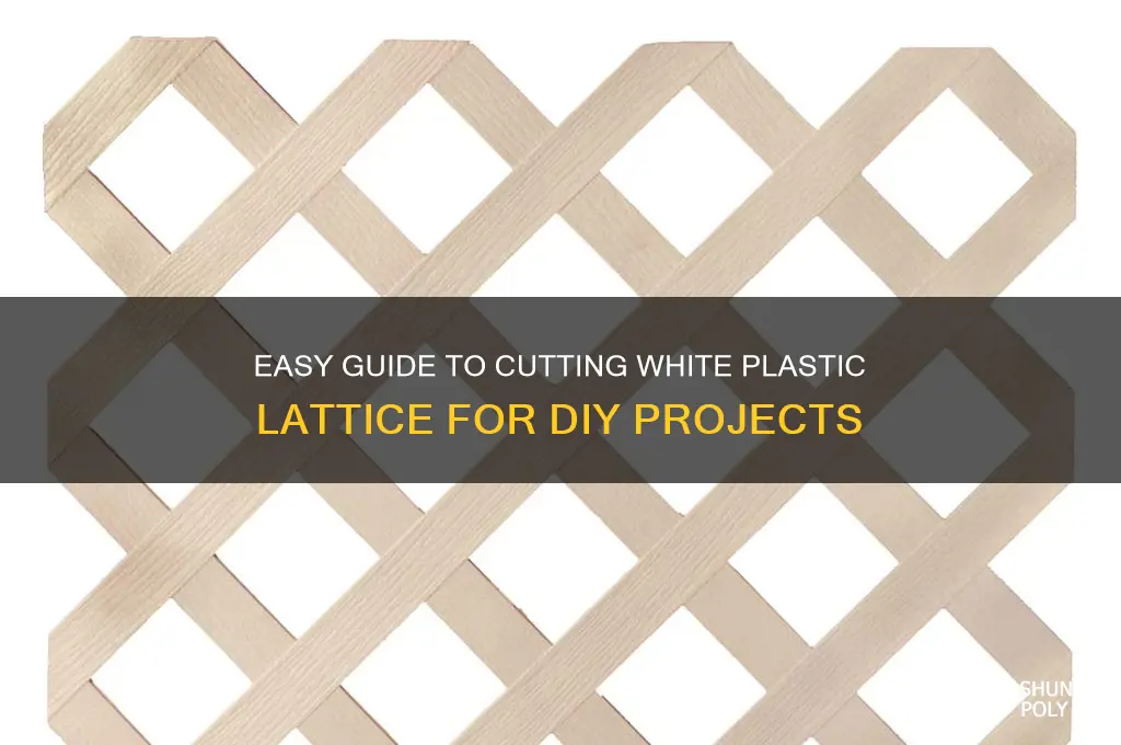 how to cut white plastic lattice