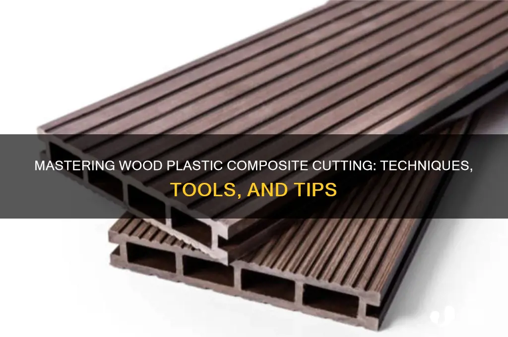 how to cut wood plastic composite