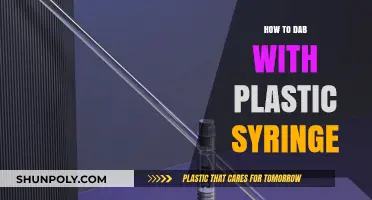 Dabbing with a Plastic Syringe: A Step-by-Step Guide