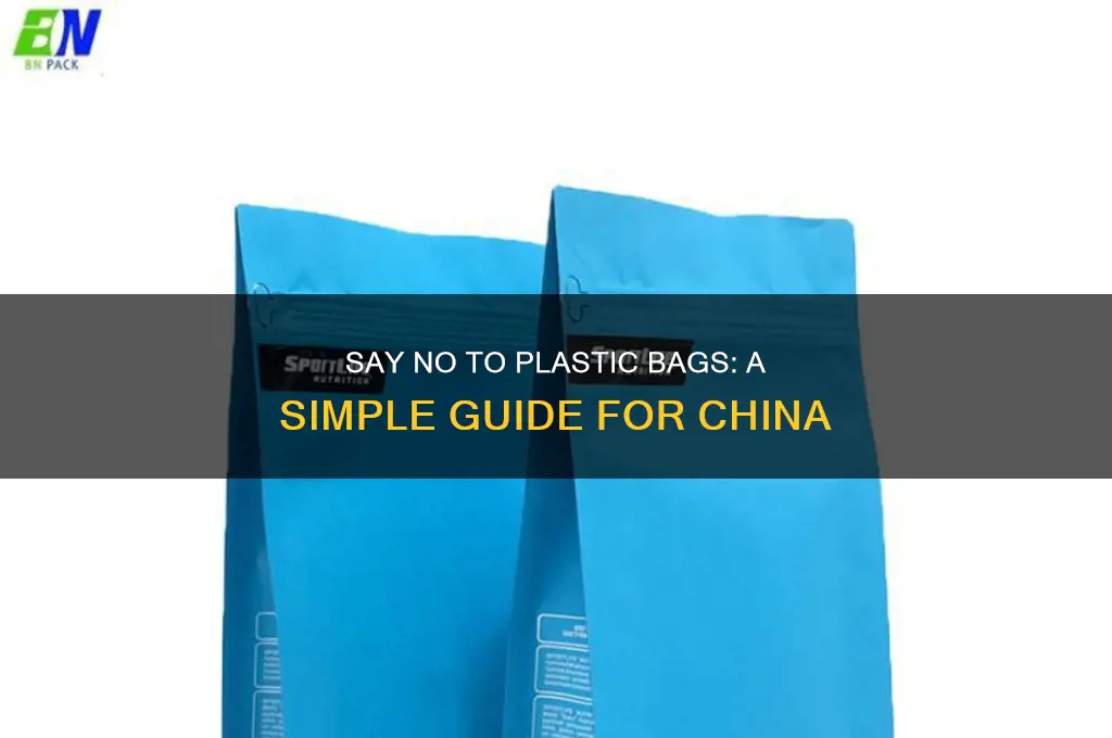 how to decline a plastic bag in china