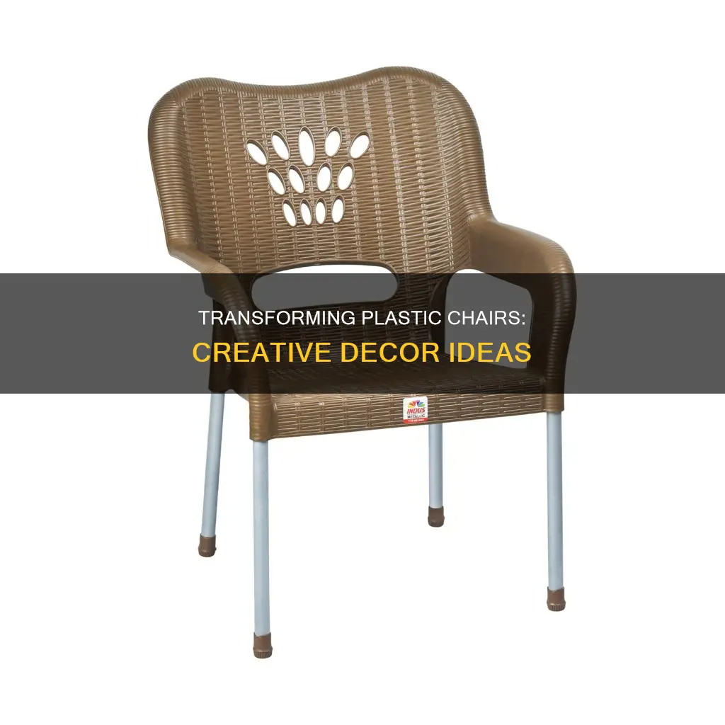 how to decorate a plastic chair