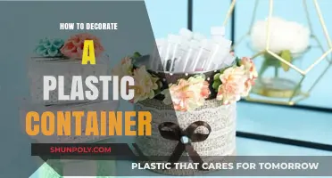 Creative Ways to Decorate a Plain Plastic Container