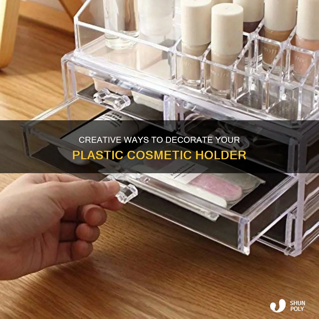 how to decorate plastic cosmetic holder