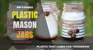 Creative Ways to Decorate Plastic Mason Jars