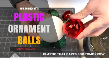 Creative Ways to Decorate Plastic Ornament Balls