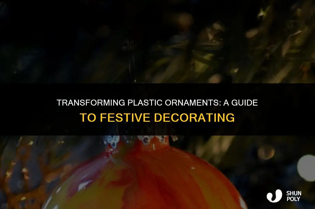 how to decorate plastic ornaments