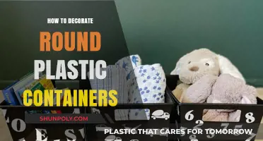 Creative Ways to Decorate Round Plastic Containers