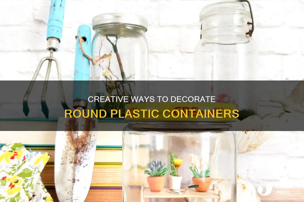 how to decorate round plastic containers