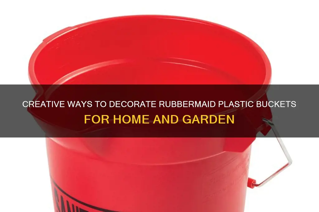 how to decorate rubber made plastic buckets