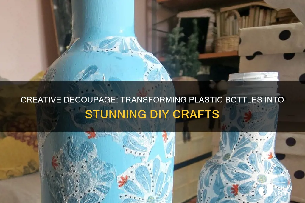 how to decoupage on plastic bottles