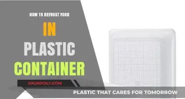 Defrosting Food: Plastic Containers, Safe and Quick