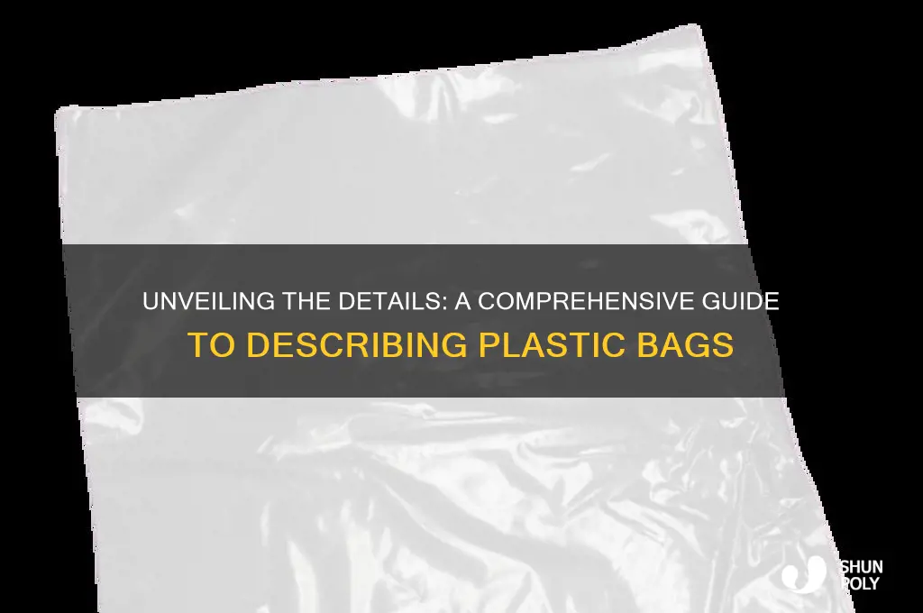 how to describe a plastic bag