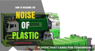 Describing the Unmistakable Sound of Plastic