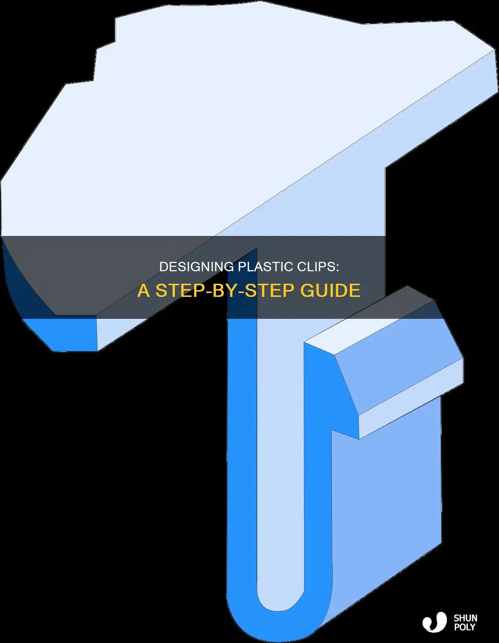 how to design a plastic clip