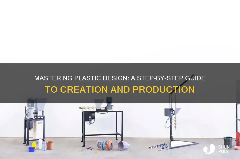 how to design and make plastic