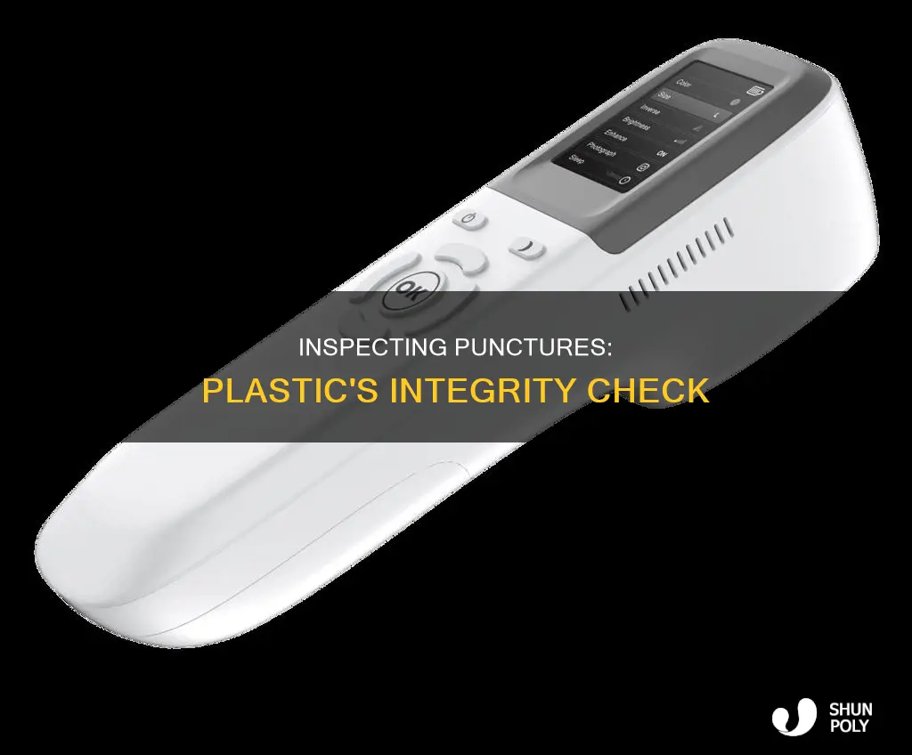 how to determine if plastic was punctured