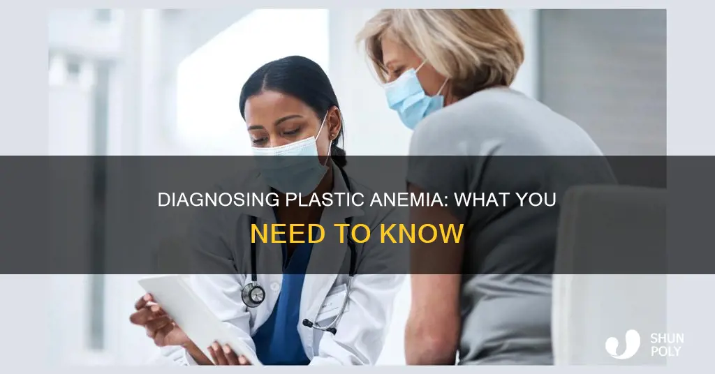 how to diagnose a plastic anemia
