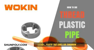 Ways to Die Thread Plastic Pipes