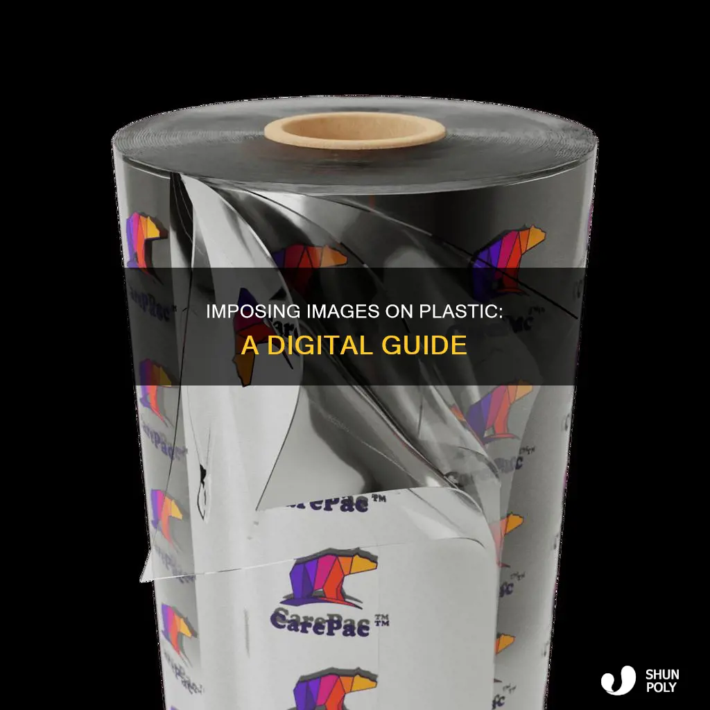how to digitally imposemage on plastic