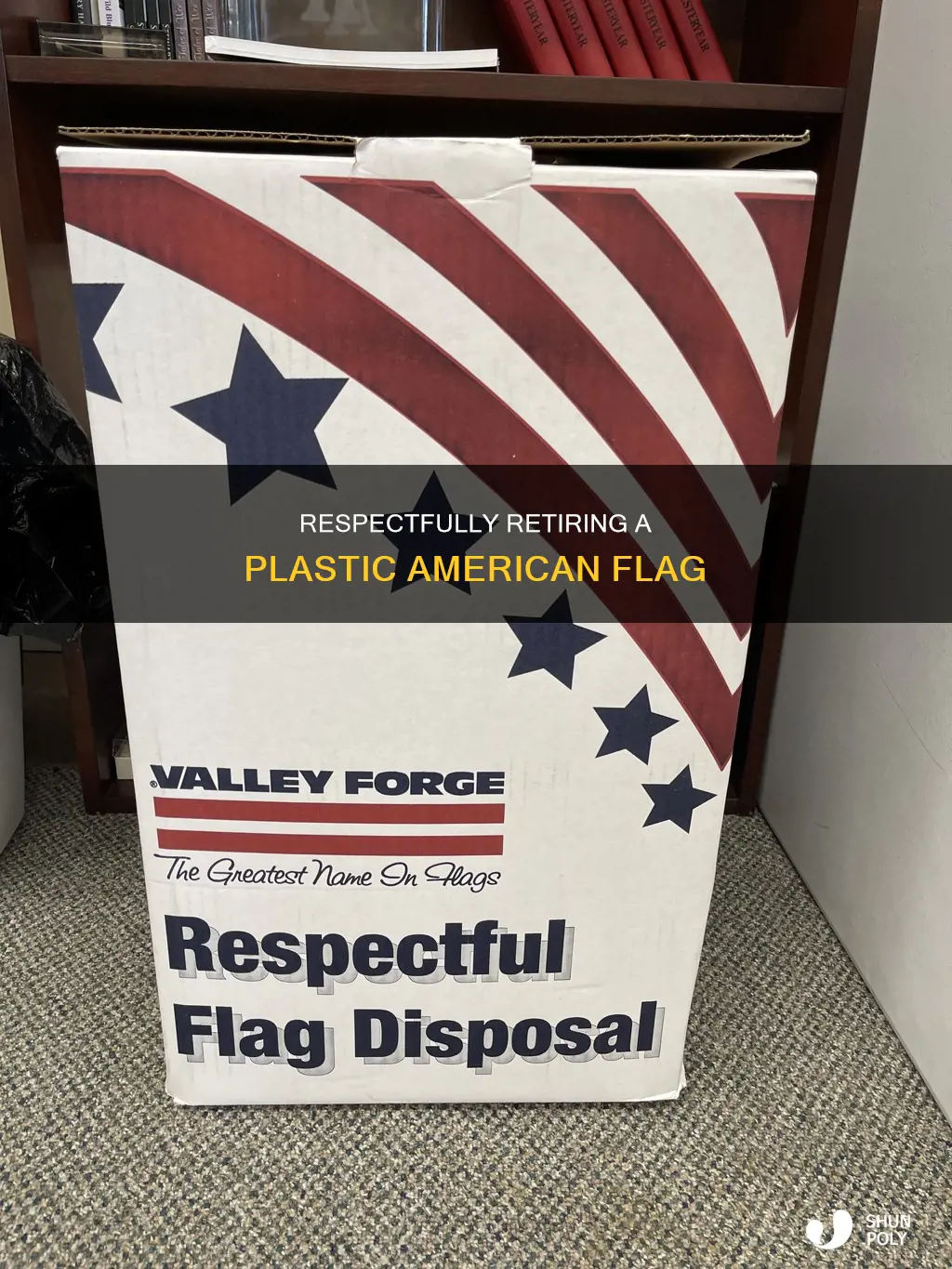 how to discard a plastic american flag