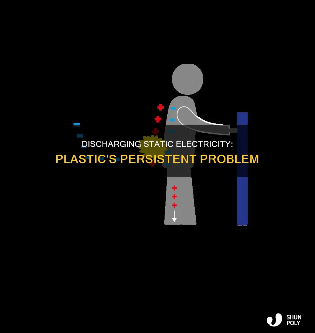 how to discharge static electricity from plastic