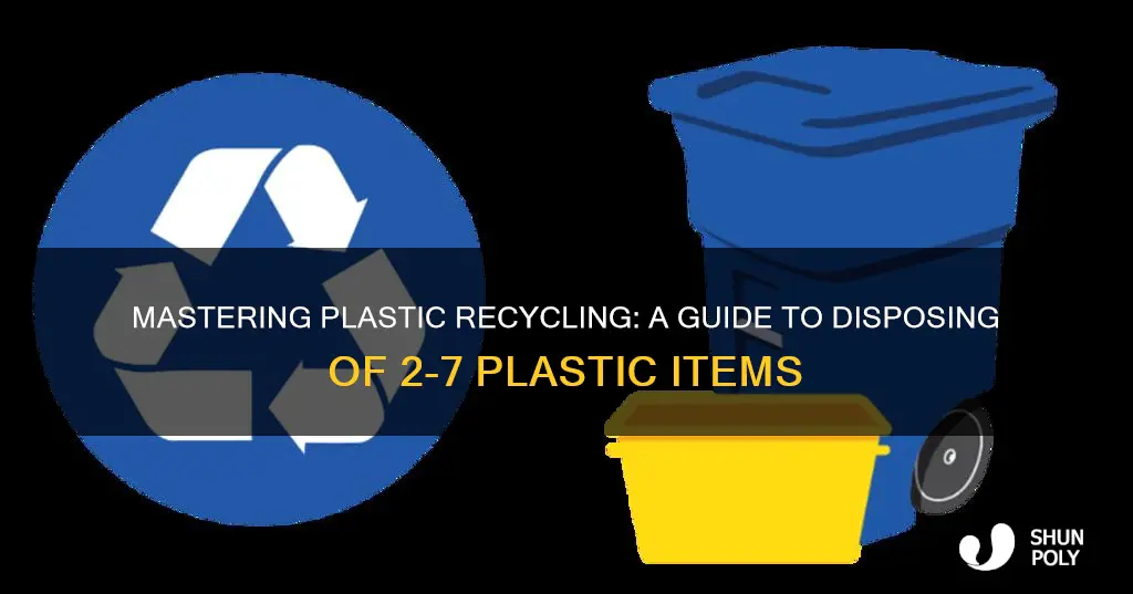 how to dispose of 2 7 plastics recycled