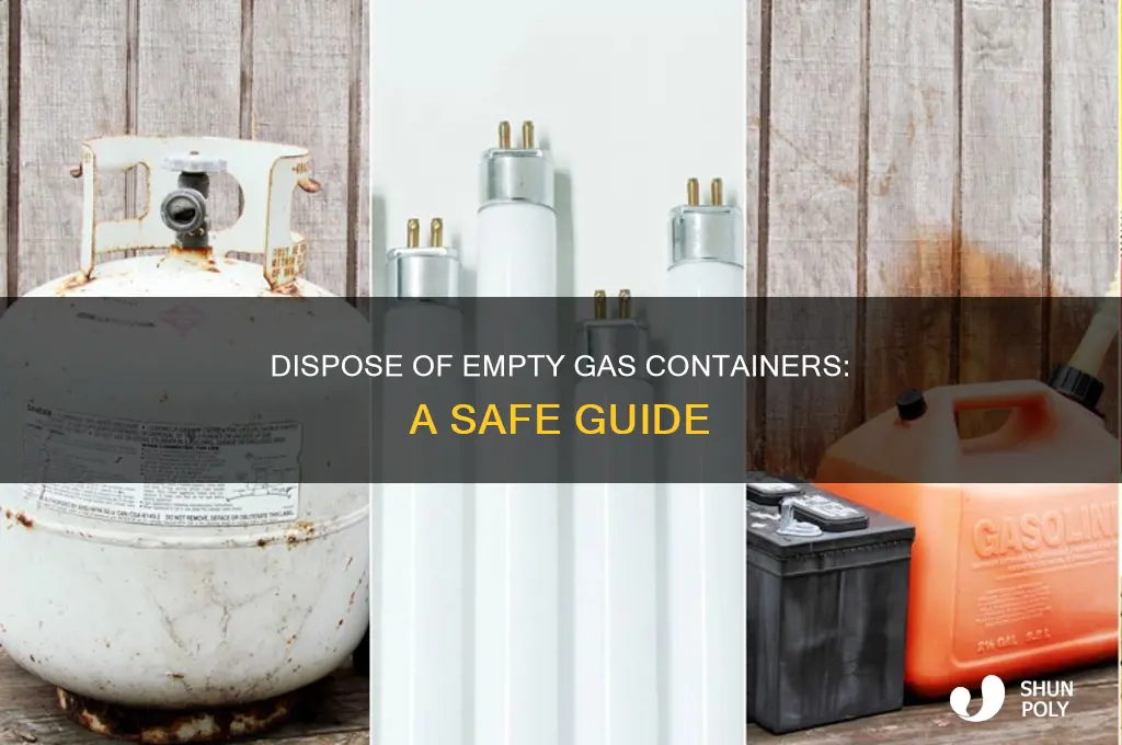 how to dispose of empty plastic gas containers